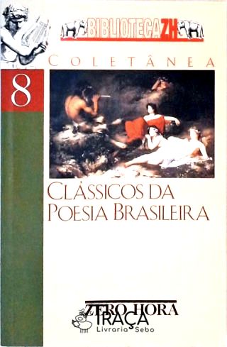 Clássicos da Poesia Brasileira