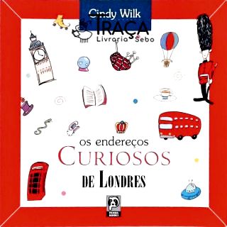 Os Endereços Curiosos de Londres