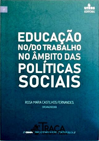 Educação No/do Trabalho No Âmbito das Políticas Sociais