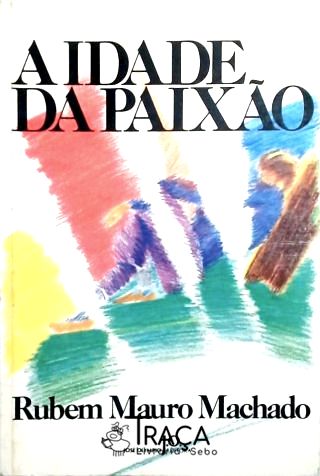 A Idade da Paixão