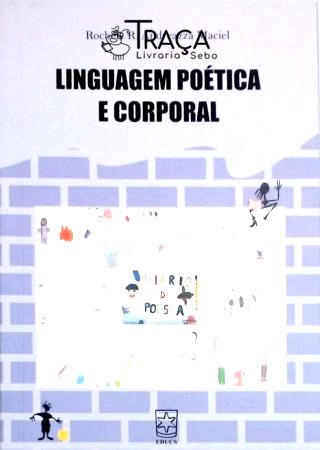 Linguagem Poética e Corporal