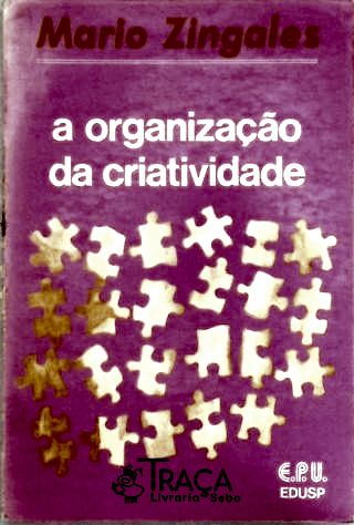 A Organização da Criatividade
