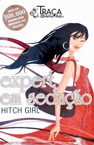Expert em Sedução - Hitch Girl