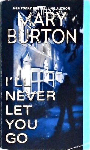 I Ll Never Let You Go