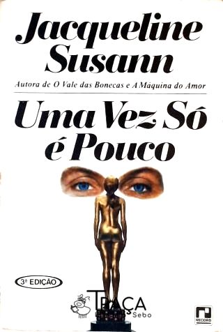 Uma Vez Só É Pouco