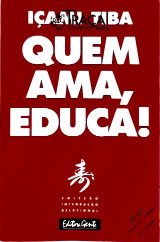 Quem Ama, Educa!