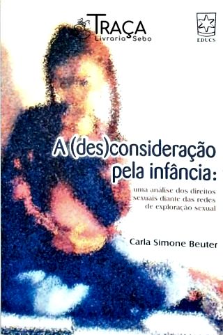 A (des)consideração Pela Infância