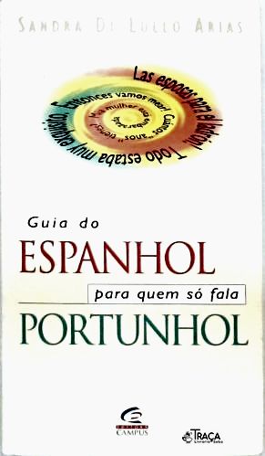 Guia do Espanhol para Quem Só Fala Portunhol