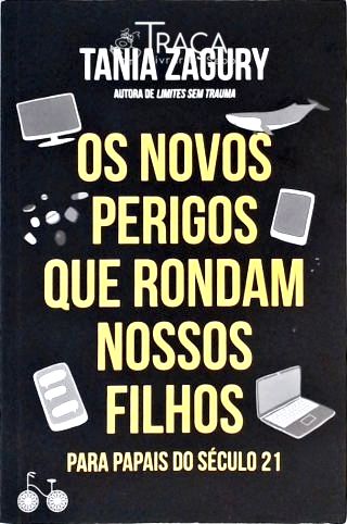 Os Novos Perigos Que Rondam Nossos Filhos