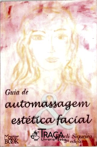 Guia de Automassagem Estética Facial