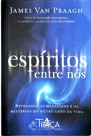 Espíritos Entre Nós