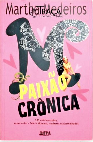 Paixão Crônica