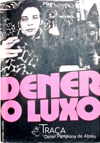 Dener, o Luxo