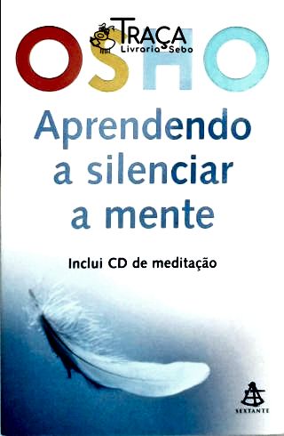 Aprendendo a Silenciar a Mente