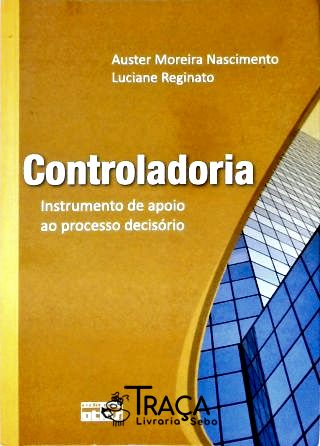 Controladoria - Instrumento de Apoio Ao Processo Decisório