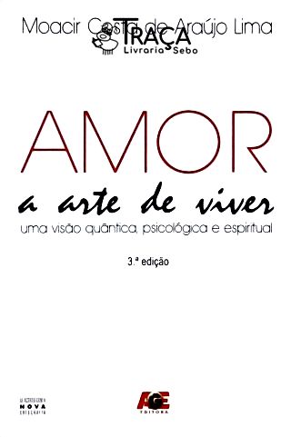 Amor - a Arte de Viver