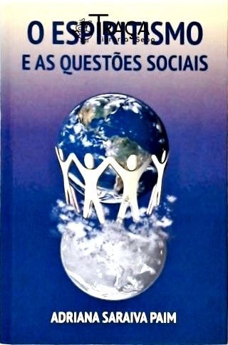 O Espiritismo e as Questões Sociais