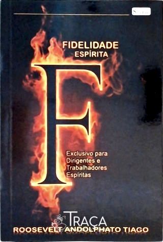 Fidelidade Espírita