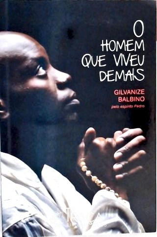 O Homem Que Viveu Demais