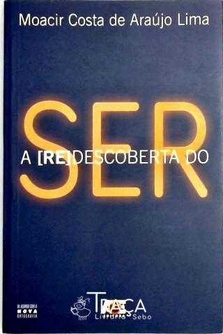 A Redescoberta do Ser