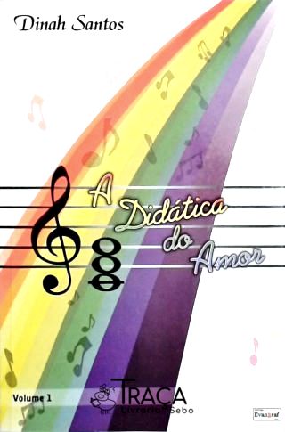 A Didática do Amor Vol I
