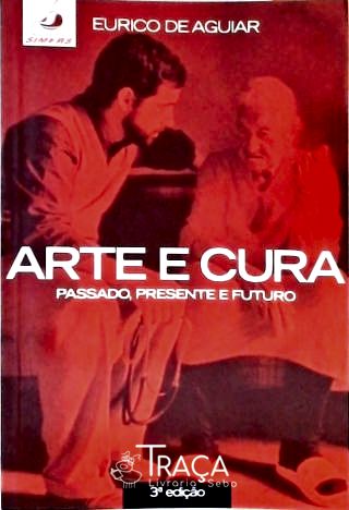 Arte e Cura - Passado, Presente e Futuro
