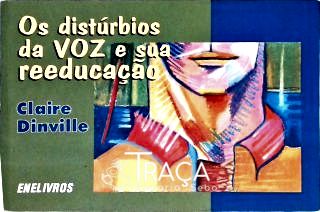 Distúrbios da Voz e Sua Reeducação