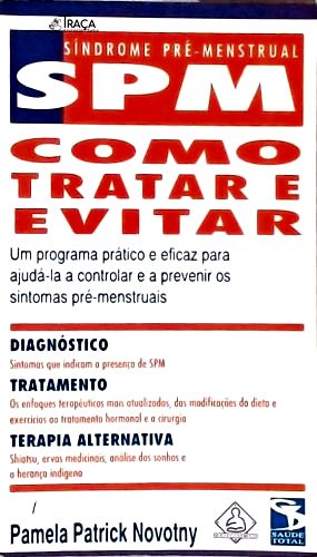 Síndrome Pré-menstrual - Como Tratar e Evitar