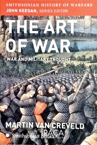The Art Of War - War And Military Thought