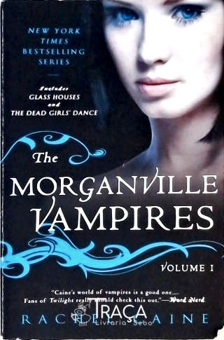 The Morganville Vampires - Vol. 1