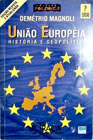 União Européia - História e Geopolítica