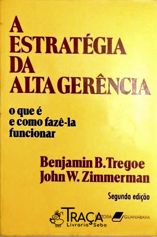 A Estratégia da Alta Gerência