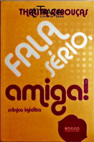 Fala Sério, Amiga