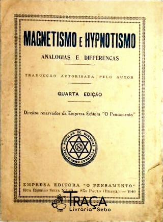 Magnetismo e Hypnotismo