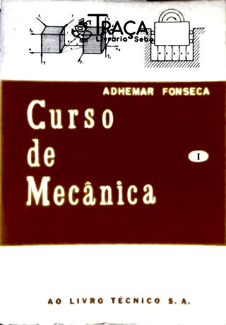 Curso de Mecânica - Vol. 1