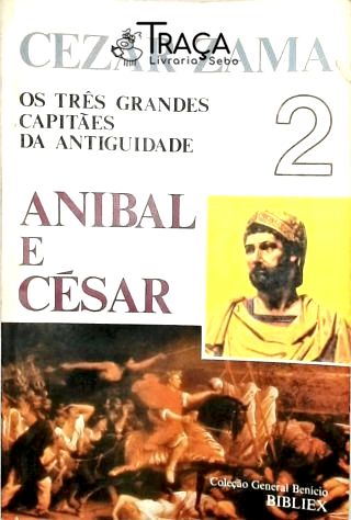 Os Três Grandes Capitães da Antigudade