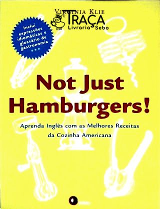 Not Just Hamburguers