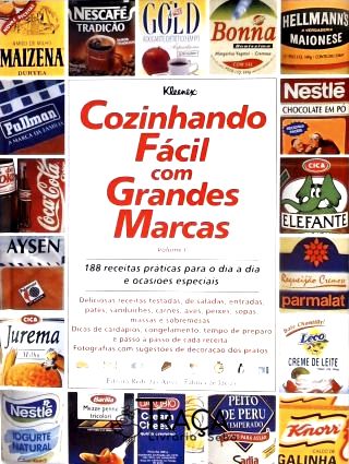 Cozinhando Fácil com Grandes Marcas - Vol. 1