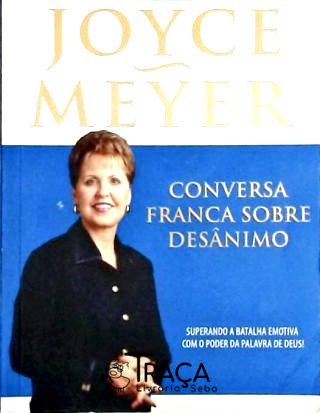 Conversa Franca Sobre Desânimo