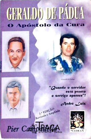 Geraldo de Pádua  - O Apóstolo da Cura