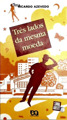 Três Lados da Mesma Moeda