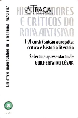 Historiadores e Críticos do Romantismo