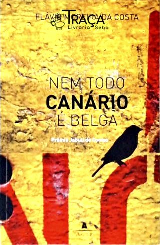 Nem Todo Canário É Belga