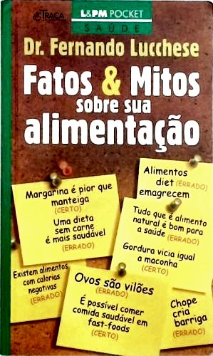 Fatos e Mitos Sobre Sua Alimentação