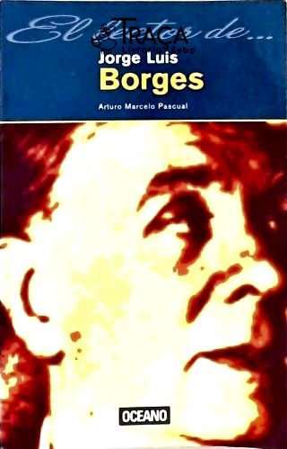 El Lector De...jorge Luis Borges