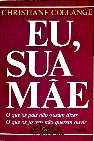 Eu, Sua Mãe