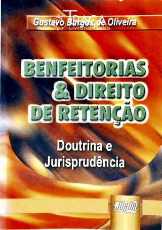 Benfeitorias e Direito de Retenção