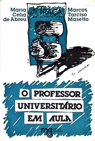 O Professor Universitário em Aula