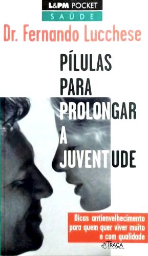 Pílulas para Prolongar a Juventude