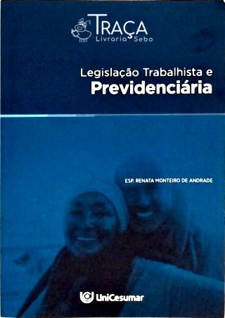 Legislação Trabalhista e Previdenciária